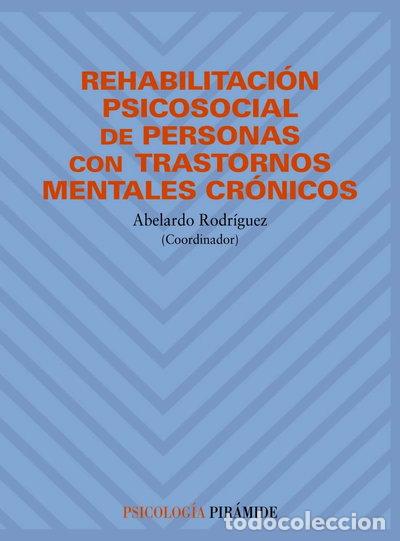 Libros: Rehabilitaci&oacute;n psicosocial de personas con trastornos mentales cr&oacute;nicos- 9788436811049