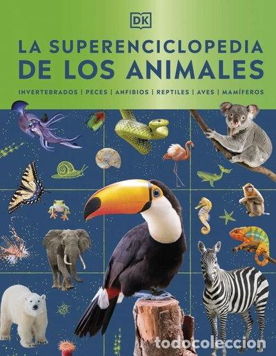 Libros: LA SUPERENCICLOPEDIA DE LOS ANIMALES- 9780241803851