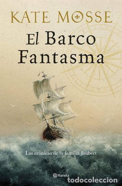Libros: CRONICAS FAMILIA JOUBERT 3 EL BARCO FANTASMA- 9788408300526