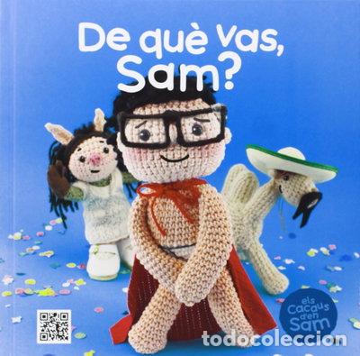 Libros: De qu&egrave; vas, Sam?- 9788499792446