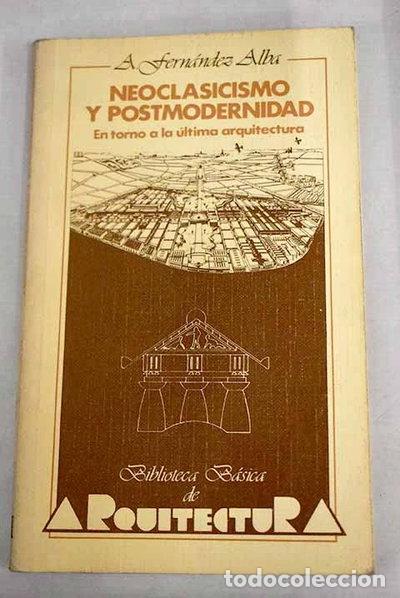 Libros: Neoclasicismo y postmodernidad- 9788472142770