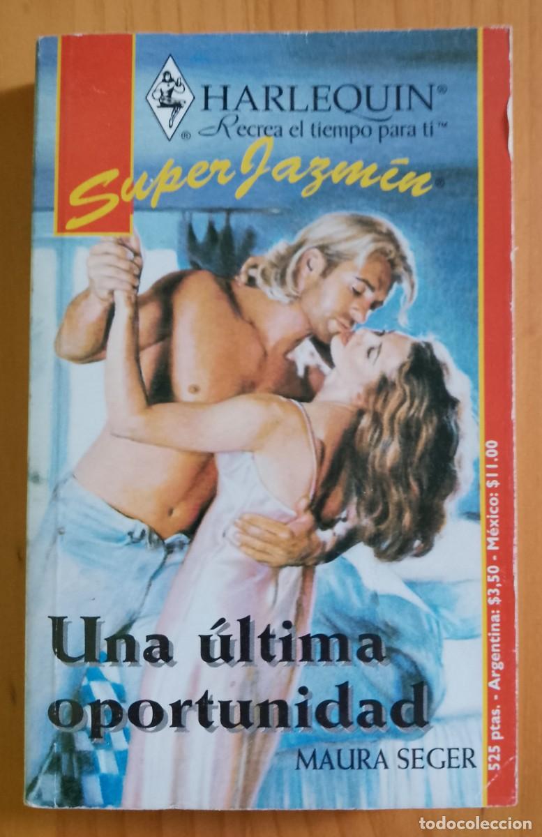 Libros: UNA &Uacute;LTIMA OPORTUNIDAD - MAURA SEGER