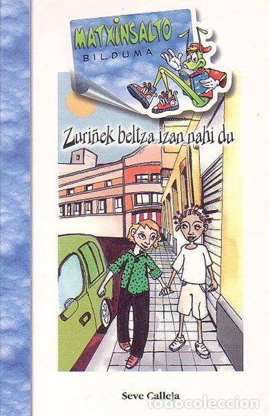 Libros: Zuri&ntilde;ek Beltza Izan...Bat- 9788483256480