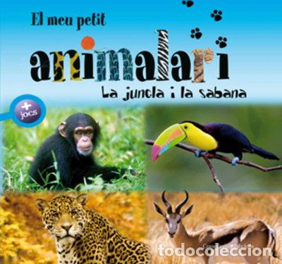 Libros: El meu petit animalari. La jungla i la sabana- 9788497916981