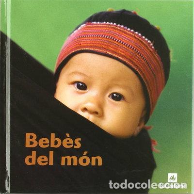 Livros em segunda m&atilde;o: Beb&egrave;s del m&oacute;n- 9788424632229