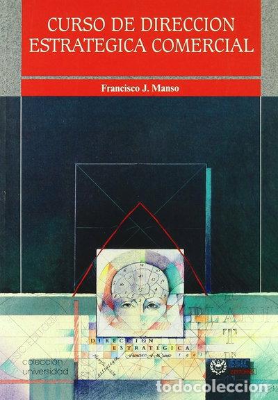 Livros em segunda m&atilde;o: Curso de Direcci&oacute;n Estrat&eacute;gica Comercial- 9788473560689