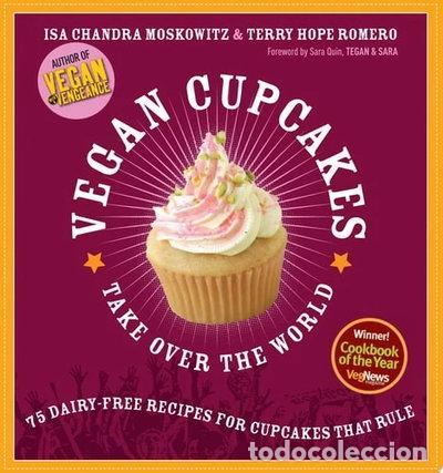 Libri di seconda mano: Vegan Cupcakes Take Over the World- 9781569242735