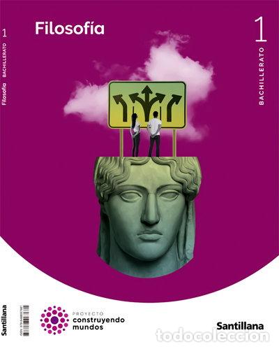 books: Filosof&iacute;a 1 BTO Construyendo Mundos- 9788468067681