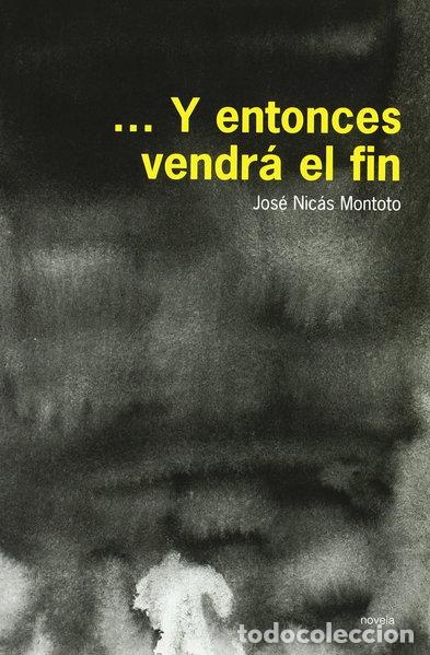 Libros: Y entonces vendr&aacute; el fin- 9788481988185