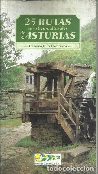 Libros: 25 Rutas Tur&iacute;stico-Culturales de Asturias- 9788489427754
