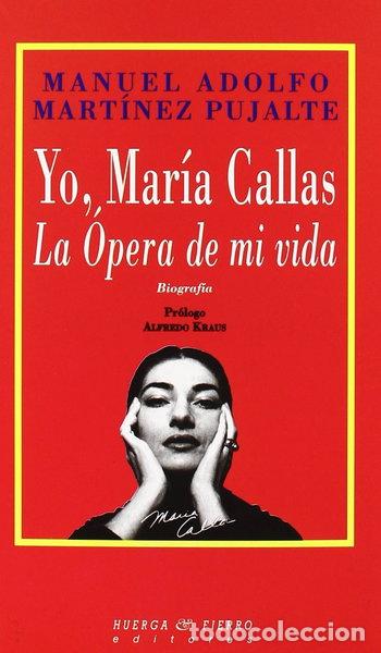 Libros: Yo, Mar&iacute;a Callas, la &oacute;pera de mi vida- 9788489858350