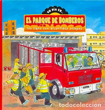 Livres: Un d&iacute;a en... El parque de bomberos- 9781405481403
