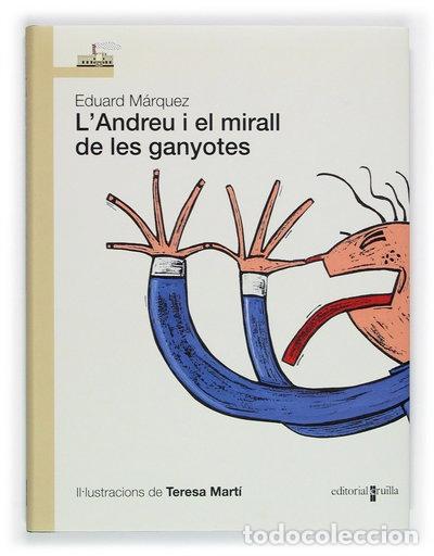 Libros: L'Andreu i el mirall de les ganyotes- 9788466109871