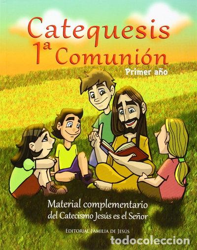 Libros: Catequesis 1&ordf; Comuni&oacute;n. Primer a&ntilde;o- 9788494134029