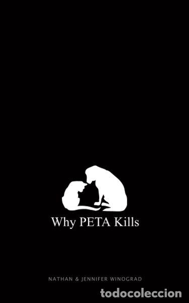 Libros: Why PETA Kills- 9781979144636
