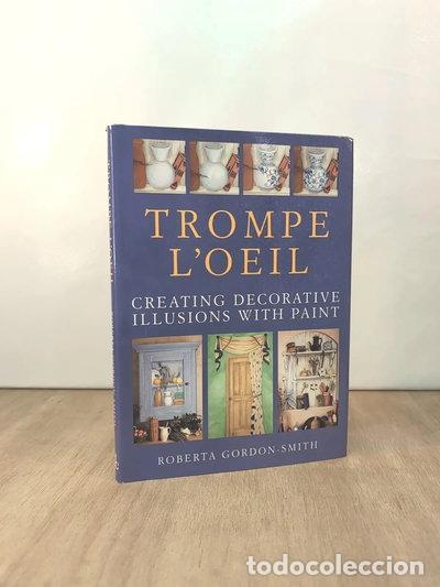 Libros: Trompe L'oeil: Creating Decorative Illusions with Paint- 9780715305355