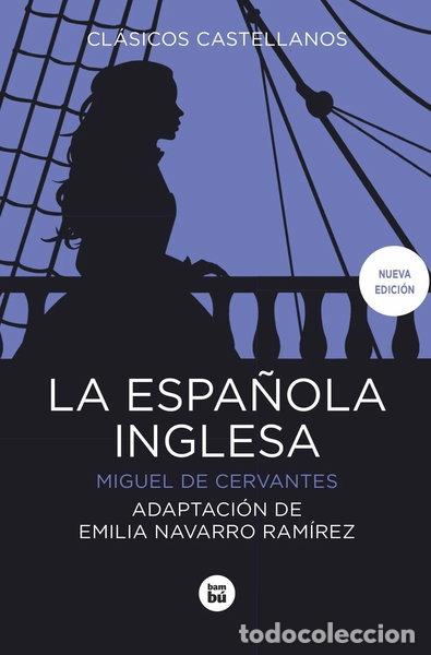 Libros: La espa&ntilde;ola inglesa- 9788483437544