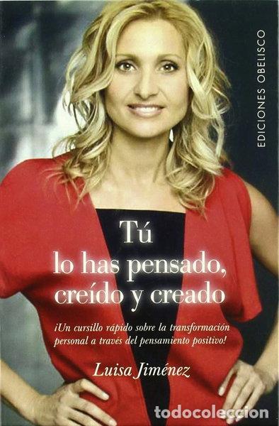 books: T&uacute; lo has pensado, cre&iacute;do y creado- 9788497772433