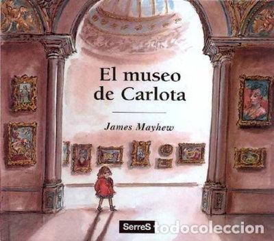 Libros: El Museo de Carlota- 9788488061577