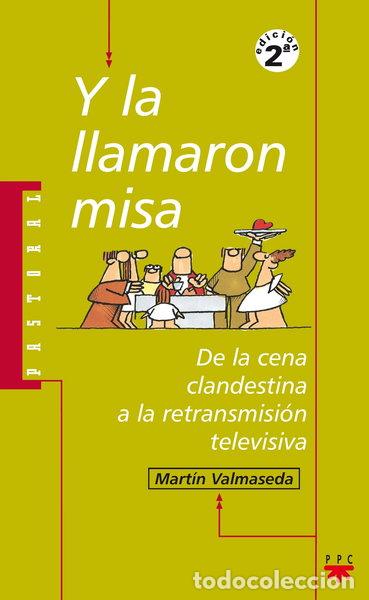 B&uuml;cher: Y la llamaron misa- 9788428818100