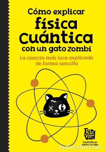 Livros em segunda m&atilde;o: C&oacute;mo explicar f&iacute;sica cu&aacute;ntica con un gato zombi- 9788420484624