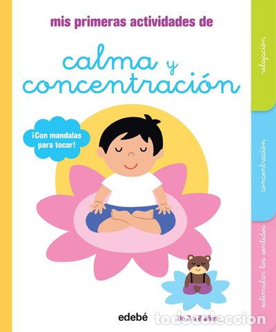 Libros: Mis primeras actividades de calma y concentraci&oacute;n- 9788468319155