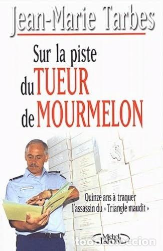 Libros: Sur la piste du tueur de Mourmelon- 9782840989950