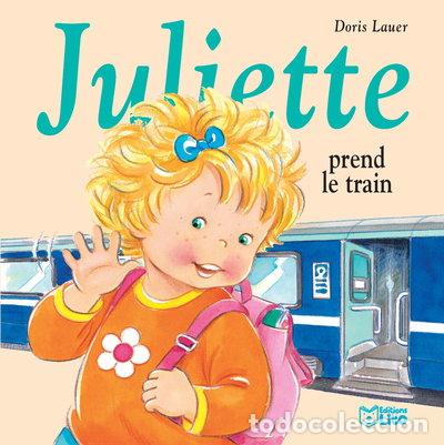 Libros: Juliette prend le train- 9782244491257