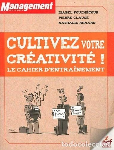 books: Cultivez votre cr&eacute;ativit&eacute; ! Le cahier d'entra&icirc;nement- 9782710123637