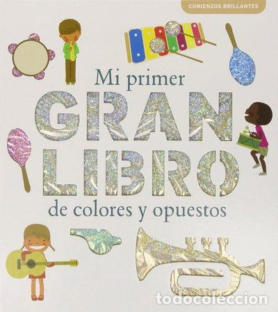 Livres: Mi primer gran libro de colores y opuestos- 9788492766901
