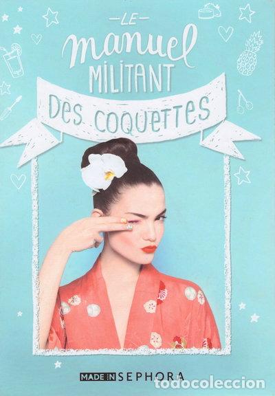 Libri di seconda mano: Le manuel militant des coquettes- 3378872088318