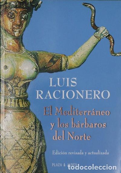 Libros: El Mediterr&aacute;neo y los b&aacute;rbaros del norte- 9788401375668