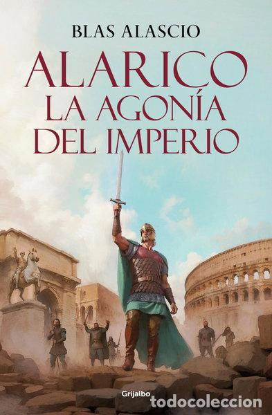 Libri di seconda mano: Alarico. La agon&iacute;a del imperio- 9788425361975