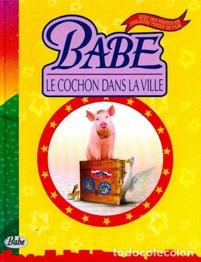 Libri di seconda mano: Babe, le cochon dans la ville- 9782081630352