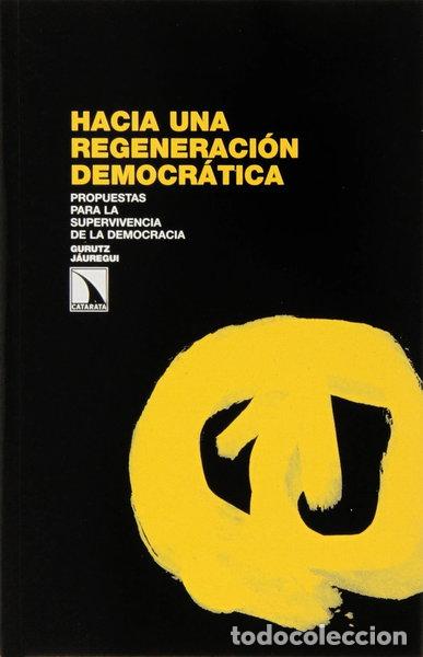 Libros: Hacia una regeneraci&oacute;n democr&aacute;tica- 9788483198582