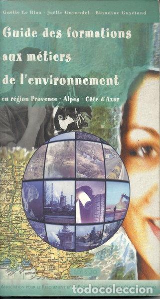 Livros em segunda m&atilde;o: Guide des formations aux m&eacute;tiers de l'environnement en r&eacute;gion Provence-Alpes-...- 9782744901027