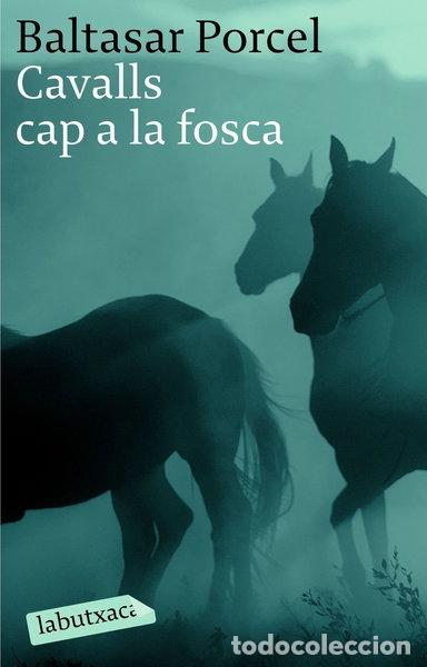 Livres: Cavalls cap a la fosca- 9788496863040