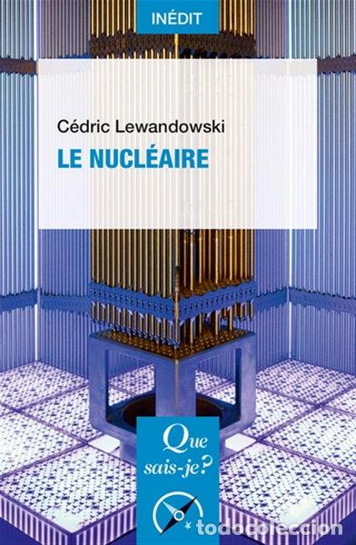 Livres: Le nucl&eacute;aire- 9782715406230