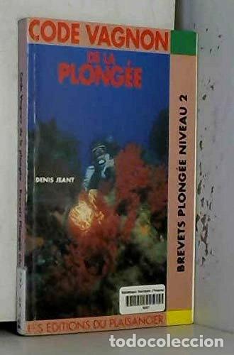 Livros em segunda m&atilde;o: Code Vagnon de la plong&eacute;e 2: pr&eacute;paration aux brevets de niveau 2- 9782857251057