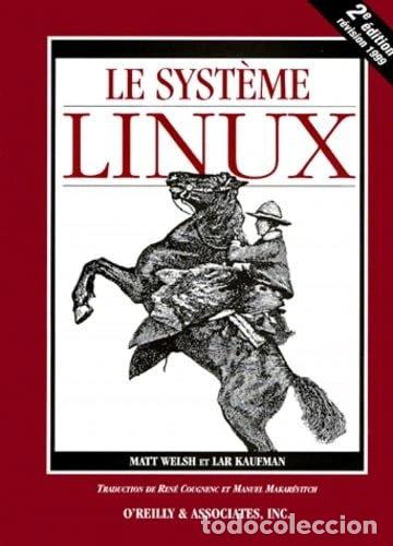 Libri di seconda mano: Le syst&egrave;me Linux- 9782841770335