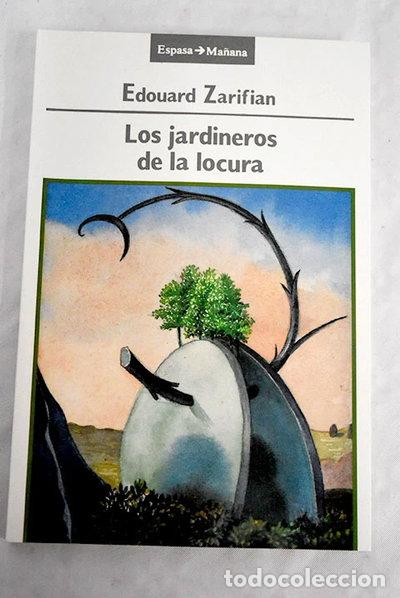 Libri di seconda mano: Los jardineros de la locura- 9788423924493