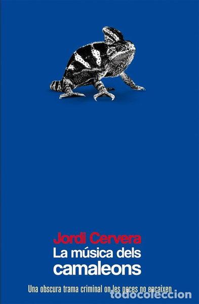 Libros: La m&uacute;sica dels camaleons- 9788490263105