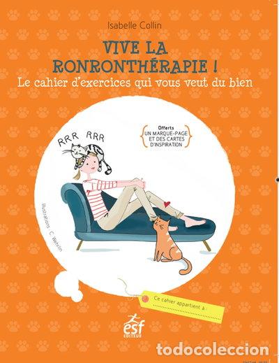 Libros: Vive la ronronth&eacute;rapie ! Le cahier d'exercices qui vous veut du bien- 9782810424986
