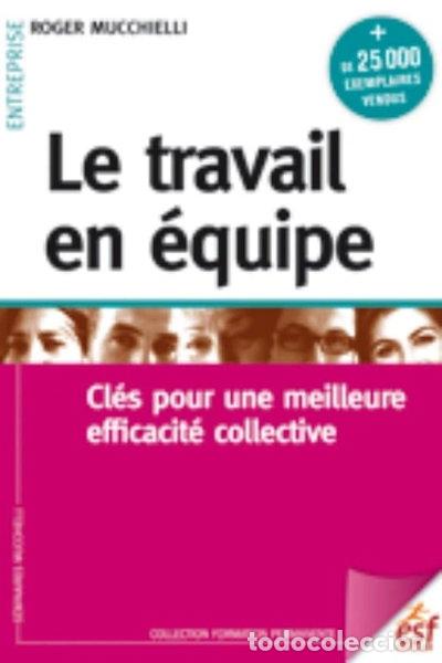 Libri di seconda mano: Le travail en &eacute;quipe- 9782710124849