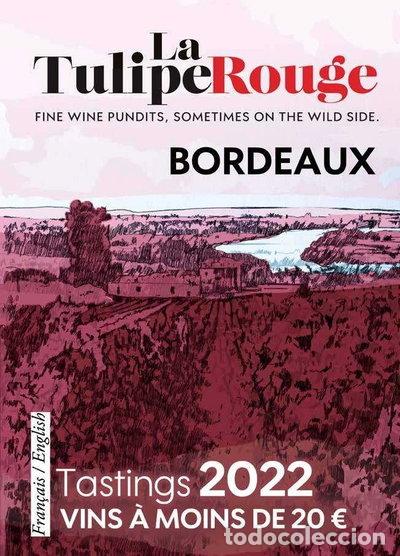 books: Les vins de Bordeaux &agrave; moins de 20 euros: La Tulipe Rouge 2022- 9782493380036