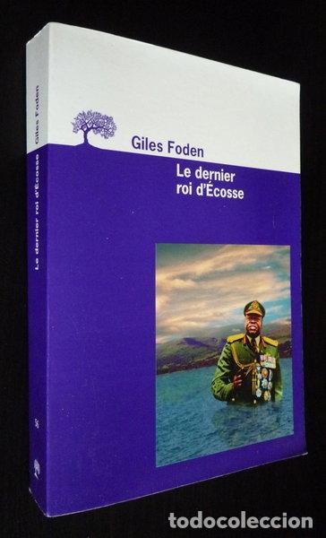 B&uuml;cher: Le dernier roi d'&Eacute;cosse- 9782879294018