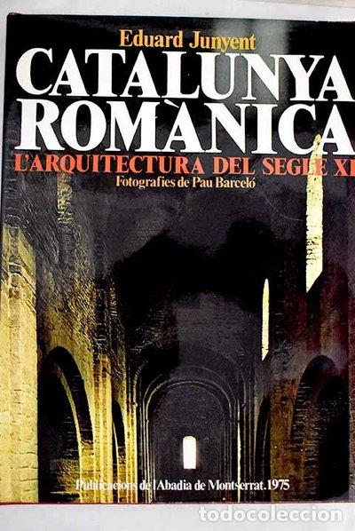 B&uuml;cher: Catalunya Rom&agrave;nica, I. L'arquitectura del segle XI- 9788472022546