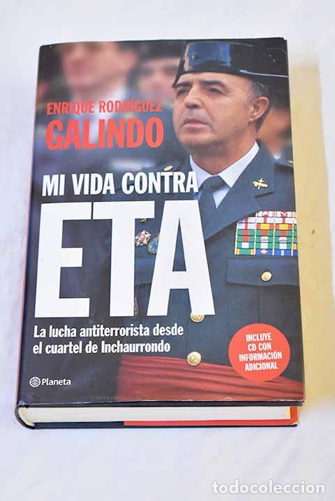 Libros: Mi vida contra ETA: la lucha antiterrorista desde el cuartel de Inchaurrondo