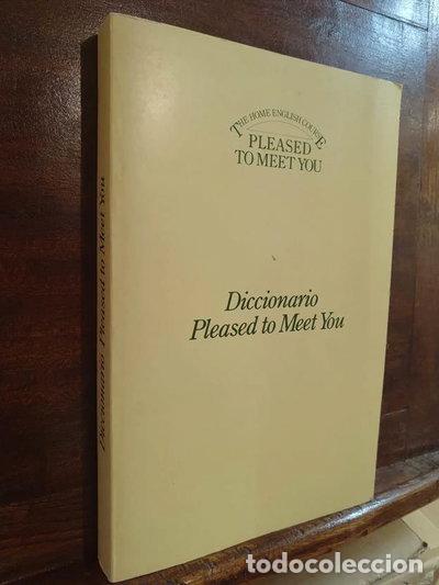 Libros: Diccionario Pleased to Meet You- 9788485470259