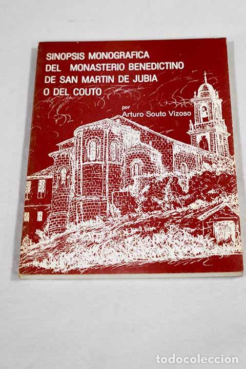 Libri di seconda mano: Sinopsis monogr&aacute;fica del monasterio benedictino de San Mart&iacute;n de Jubia o del Couto